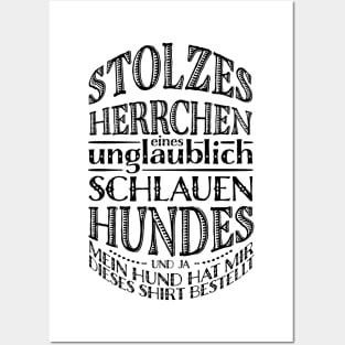 Stolzes Herrchen Posters and Art